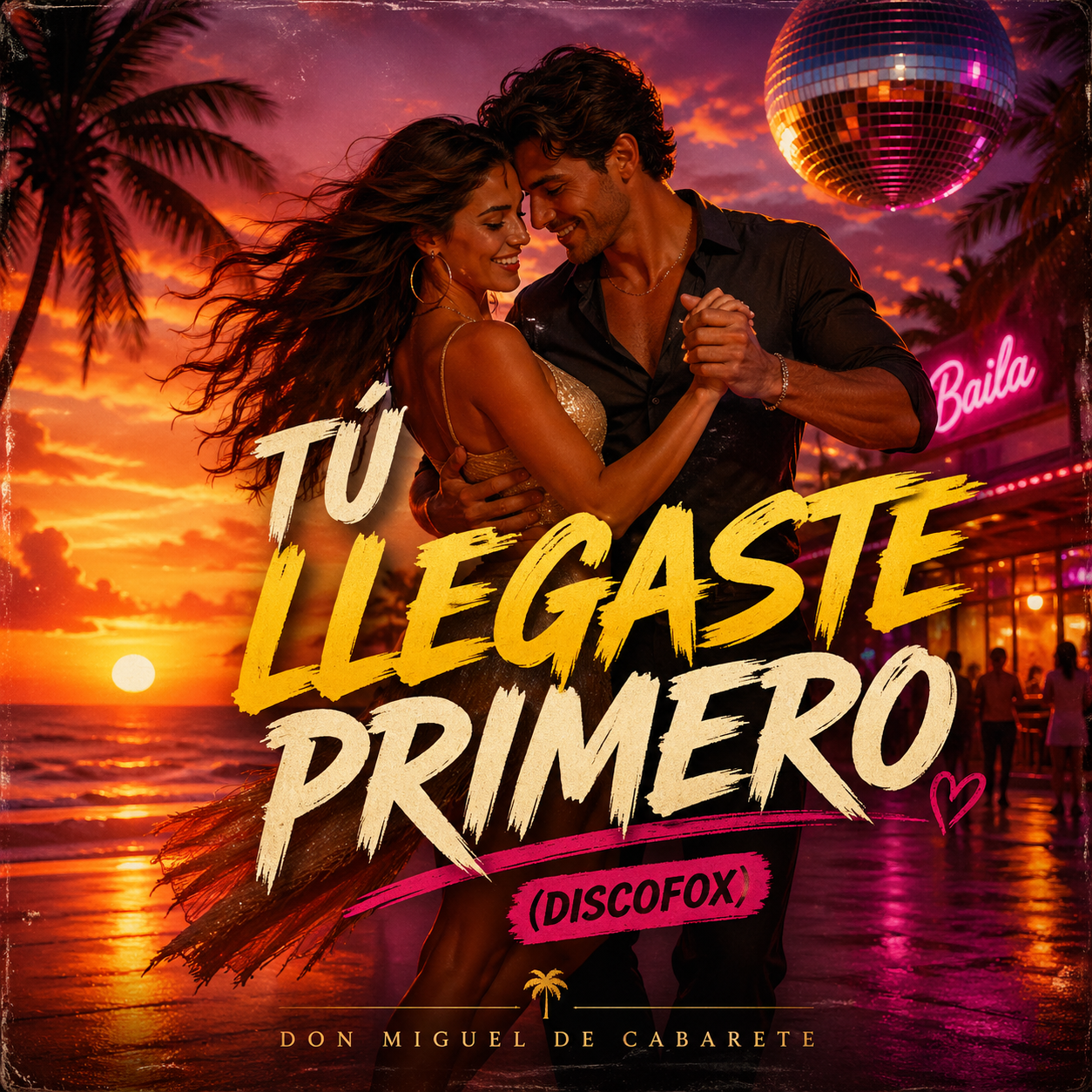Tú Llegaste Primero (Discofox)